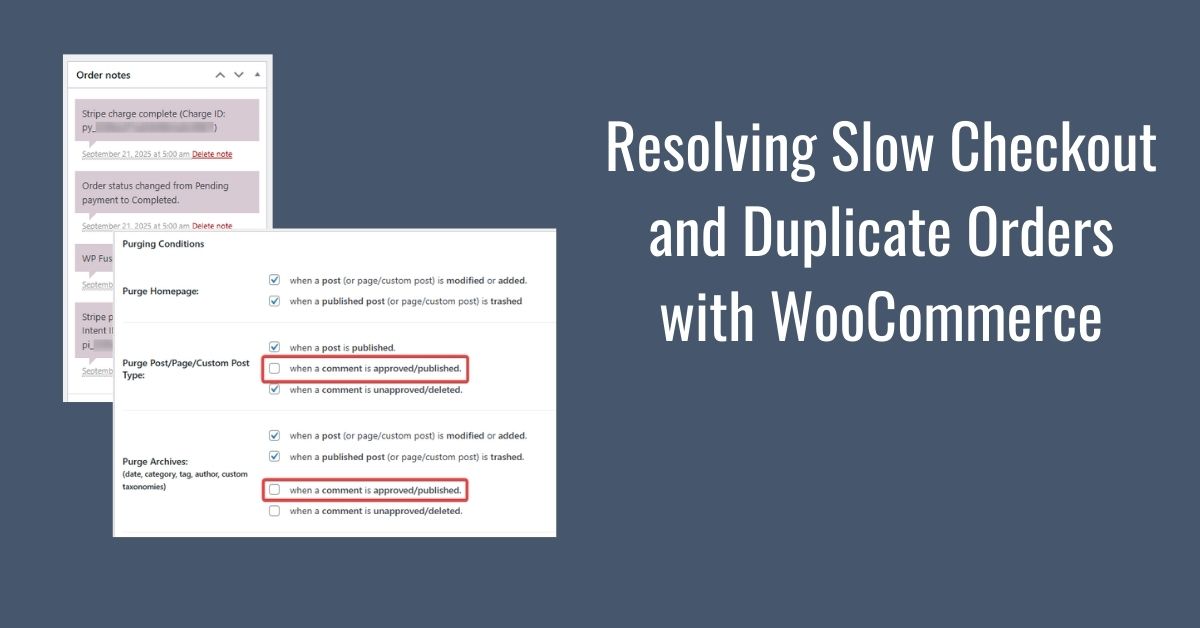 Resolving Slow Checkout and Duplicate Orders with WooCommerce